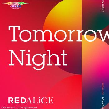 Tomorrow Night / REDALiCE. Front. Нажмите, чтобы увеличить. Tomorrow Night / REDALiCE. Front. Нажмите, чтобы увеличить.