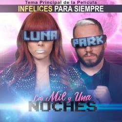 Infelices para siempre main theme - Las mil y una noches Original Soundtrack - Single. Передняя обложка. Нажмите, чтобы увеличить.