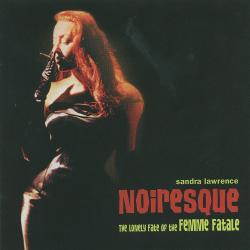 Noiresque: The Lonely Fate of the Femme Fatale. Передняя обложка. Нажмите, чтобы увеличить. Noiresque: The Lonely Fate of the Femme Fatale. Передняя обложка. Нажмите, чтобы увеличить.
