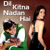 Dil Kitna Nadan Hai Original Motion Picture Soundtrack. Передняя обложка. Нажмите, чтобы увеличить. Dil Kitna Nadan Hai Original Motion Picture Soundtrack. Передняя обложка. Нажмите, чтобы увеличить.