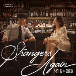 Strangers Again Original Television Soundtrack. Передняя обложка. Нажмите, чтобы увеличить. Strangers Again Original Television Soundtrack. Передняя обложка. Нажмите, чтобы увеличить.
