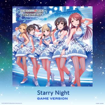 Starry Night (GAME VERSION) / Ryo Matsunaga (CV: Haruka Chisuga), Miyu Mifune (CV: Sayaka Harada), Nono Morikubo (CV: Karin Takahashi), Hajime Fujiwara (CV: Minori Suzuki), Akira Sunazuka (CV: Miyu Tomita). Front. Нажмите, чтобы увеличить.