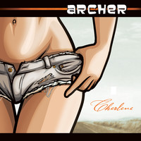 Cherlene Songs from the TV series ARCHER. Передняя обложка. Нажмите, чтобы увеличить. Cherlene Songs from the TV series ARCHER. Передняя обложка. Нажмите, чтобы увеличить.
