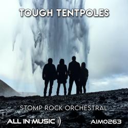 Tough Tentpoles - Stomp Rock Orchestral. Передняя обложка. Нажмите, чтобы увеличить. Tough Tentpoles - Stomp Rock Orchestral. Передняя обложка. Нажмите, чтобы увеличить.
