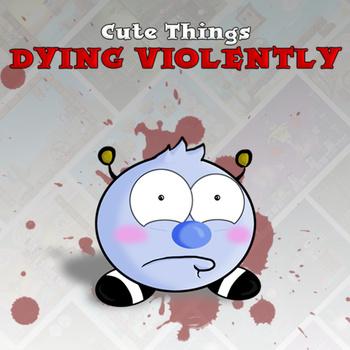 Cute Things Dying Violently - Remaster. Front. Нажмите, чтобы увеличить. Cute Things Dying Violently - Remaster. Front. Нажмите, чтобы увеличить.