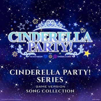 CINDERELLA PARTY! SERIES GAME VERSION SONG COLLECTION. Front. Нажмите, чтобы увеличить. CINDERELLA PARTY! SERIES GAME VERSION SONG COLLECTION. Front. Нажмите, чтобы увеличить.