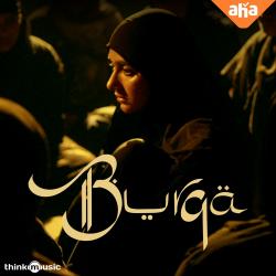 Burqa Original Motion Picture Soundtrack - Single. Передняя обложка. Нажмите, чтобы увеличить. Burqa Original Motion Picture Soundtrack - Single. Передняя обложка. Нажмите, чтобы увеличить.