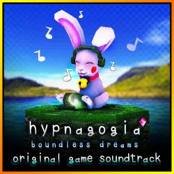 Hypnagogia: Boundless Dreams Original Game Soundtrack. Передняя обложка. Нажмите, чтобы увеличить. Hypnagogia: Boundless Dreams Original Game Soundtrack. Передняя обложка. Нажмите, чтобы увеличить.