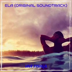 Ela Original Soundtrack - Single. Передняя обложка. Нажмите, чтобы увеличить. Ela Original Soundtrack - Single. Передняя обложка. Нажмите, чтобы увеличить.