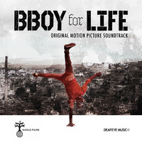 BBoy for Life Original Motion Picture Soundtrack. Передняя обложка. Нажмите, чтобы увеличить. BBoy for Life Original Motion Picture Soundtrack. Передняя обложка. Нажмите, чтобы увеличить.