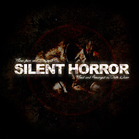 Silent Horror Original Soundtrack. Передняя обложка. Нажмите, чтобы увеличить. Silent Horror Original Soundtrack. Передняя обложка. Нажмите, чтобы увеличить.