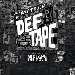 Tony Touch Presents: The Def Tape. Передняя обложка. Нажмите, чтобы увеличить. Tony Touch Presents: The Def Tape. Передняя обложка. Нажмите, чтобы увеличить.