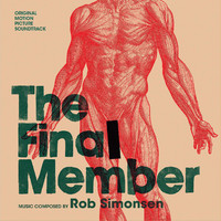Final Member Original Motion Picture Soundtrack, The. Передняя обложка. Нажмите, чтобы увеличить. Final Member Original Motion Picture Soundtrack, The. Передняя обложка. Нажмите, чтобы увеличить.