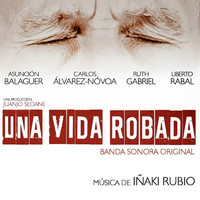 Una Vida Robada Banda Sonora Original Soundtrack. Передняя обложка. Нажмите, чтобы увеличить. Una Vida Robada Banda Sonora Original Soundtrack. Передняя обложка. Нажмите, чтобы увеличить.