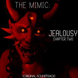 The Mimic: Jealousy, Chapter 2 Original Soundtrack. Передняя обложка. Нажмите, чтобы увеличить. The Mimic: Jealousy, Chapter 2 Original Soundtrack. Передняя обложка. Нажмите, чтобы увеличить.