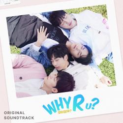 Why R U? Original OTT Soundtrack - EP. Передняя обложка. Нажмите, чтобы увеличить. Why R U? Original OTT Soundtrack - EP. Передняя обложка. Нажмите, чтобы увеличить.