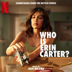 Who Is Erin Carter? Original Series Soundtrack. Передняя обложка. Нажмите, чтобы увеличить. Who Is Erin Carter? Original Series Soundtrack. Передняя обложка. Нажмите, чтобы увеличить.