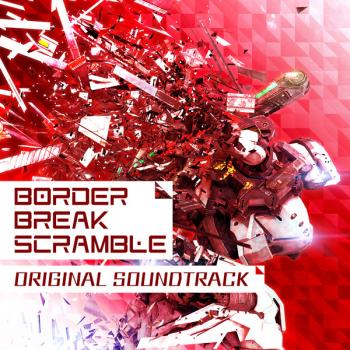 Border Break Scramble Original Soundtrack. Front. Нажмите, чтобы увеличить. Border Break Scramble Original Soundtrack. Front. Нажмите, чтобы увеличить.