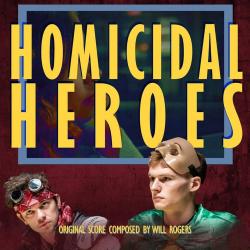 Homicidal Heroes Original Score. Передняя обложка. Нажмите, чтобы увеличить. Homicidal Heroes Original Score. Передняя обложка. Нажмите, чтобы увеличить.