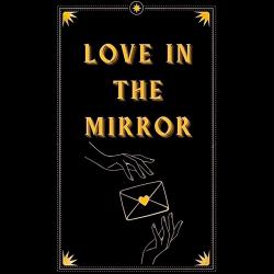 Love In the Mirror Original Theatrical Soundtrack - EP. Передняя обложка. Нажмите, чтобы увеличить. Love In the Mirror Original Theatrical Soundtrack - EP. Передняя обложка. Нажмите, чтобы увеличить.