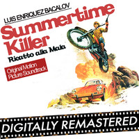 Summertime Killer - Ricatto Alla Mala Original Motion Picture Soundtrack. Передняя обложка. Нажмите, чтобы увеличить. Summertime Killer - Ricatto Alla Mala Original Motion Picture Soundtrack. Передняя обложка. Нажмите, чтобы увеличить.