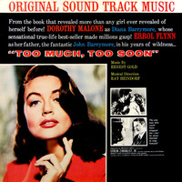 Too Much, Too Soon Original Soundtrack. Передняя обложка. Нажмите, чтобы увеличить. Too Much, Too Soon Original Soundtrack. Передняя обложка. Нажмите, чтобы увеличить.
