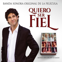 Quiero Ser Fiel Banda Sonora Original de la Película. Передняя обложка. Нажмите, чтобы увеличить. Quiero Ser Fiel Banda Sonora Original de la Película. Передняя обложка. Нажмите, чтобы увеличить.