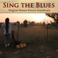 Sing the Blues Original Motion Picture Soundtrack. Передняя обложка. Нажмите, чтобы увеличить. Sing the Blues Original Motion Picture Soundtrack. Передняя обложка. Нажмите, чтобы увеличить.