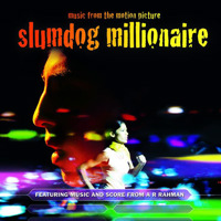 Slumdog Millionaire Music from the Motion Picture. Передняя обложка. Нажмите, чтобы увеличить.