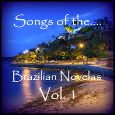 Songs of the Brazilian Novelas, Vol. 1. Передняя обложка. Нажмите, чтобы увеличить. Songs of the Brazilian Novelas, Vol. 1. Передняя обложка. Нажмите, чтобы увеличить.