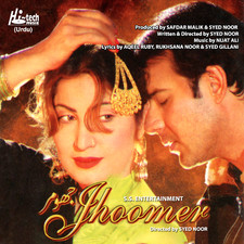 Jhoomer Pakistani Film Soundtrack. Передняя обложка. Нажмите, чтобы увеличить. Jhoomer Pakistani Film Soundtrack. Передняя обложка. Нажмите, чтобы увеличить.