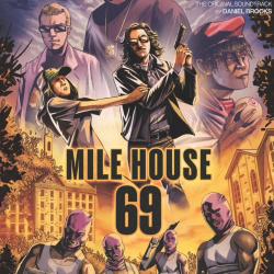 MILE House 69 Original Soundtrack from the Motion Picture. Передняя обложка. Нажмите, чтобы увеличить. MILE House 69 Original Soundtrack from the Motion Picture. Передняя обложка. Нажмите, чтобы увеличить.