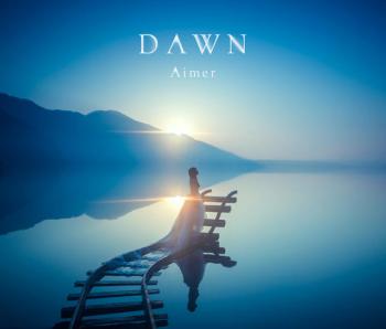 DAWN / Aimer [Limited Edition]. Front (small). Нажмите, чтобы увеличить.