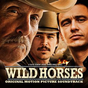 Wild Horses Original Motion Picture Soundtrack. Лицевая сторона. Нажмите, чтобы увеличить.