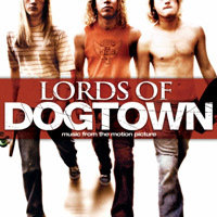 Lords of Dogtown Music from the Motion Picture. Передняя обложка. Нажмите, чтобы увеличить. Lords of Dogtown Music from the Motion Picture. Передняя обложка. Нажмите, чтобы увеличить.