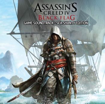 Assassin's Creed IV: Black Flag Game Soundtrack - Sea Shanty Edition. Front. Нажмите, чтобы увеличить. Assassin's Creed IV: Black Flag Game Soundtrack - Sea Shanty Edition. Front. Нажмите, чтобы увеличить.