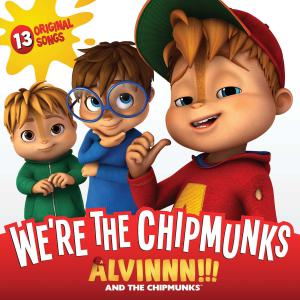 Alvinnn!!! And the Chipmunks: We're the Chipmunks. Лицевая сторона . Нажмите, чтобы увеличить. Alvinnn!!! And the Chipmunks: We're the Chipmunks. Лицевая сторона . Нажмите, чтобы увеличить.
