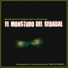 El Monstruo del Sebadal Soundtrack. Передняя обложка. Нажмите, чтобы увеличить. El Monstruo del Sebadal Soundtrack. Передняя обложка. Нажмите, чтобы увеличить.