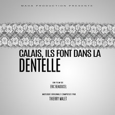 Calais, ils font dans la dentelle Original Motion Picture Soundtrack. Передняя обложка. Нажмите, чтобы увеличить. Calais, ils font dans la dentelle Original Motion Picture Soundtrack. Передняя обложка. Нажмите, чтобы увеличить.