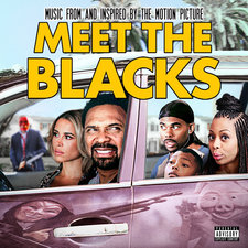 Meet the Blacks Music from and Inspired by the Motion Picture. Передняя обложка. Нажмите, чтобы увеличить. Meet the Blacks Music from and Inspired by the Motion Picture. Передняя обложка. Нажмите, чтобы увеличить.