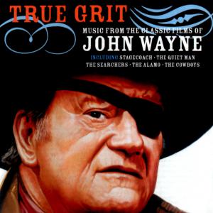 True Grit - Music from the Classic Films of John Wayne. Front. Нажмите, чтобы увеличить. True Grit - Music from the Classic Films of John Wayne. Front. Нажмите, чтобы увеличить.