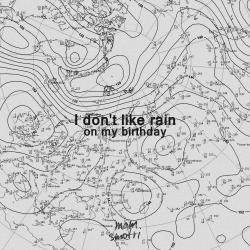 I Don't Like Rain on My Birthday. Передняя обложка. Нажмите, чтобы увеличить. I Don't Like Rain on My Birthday. Передняя обложка. Нажмите, чтобы увеличить.