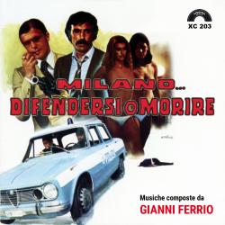 Milano...difendersi o morire Colonna sonora originale del film. Передняя обложка. Нажмите, чтобы увеличить. Milano...difendersi o morire Colonna sonora originale del film. Передняя обложка. Нажмите, чтобы увеличить.