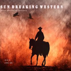 Sun Breaking Western Original Motion Picture Soundtrack - EP. Передняя обложка. Нажмите, чтобы увеличить. Sun Breaking Western Original Motion Picture Soundtrack - EP. Передняя обложка. Нажмите, чтобы увеличить.