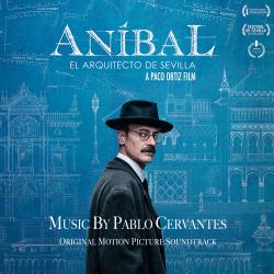 Aníbal, el arquitecto de Sevilla Original Motion Picture Soundtrack. Передняя обложка. Нажмите, чтобы увеличить. Aníbal, el arquitecto de Sevilla Original Motion Picture Soundtrack. Передняя обложка. Нажмите, чтобы увеличить.