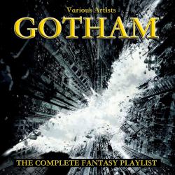 Gotham - The Complete Fantasy Playlist. Передняя обложка. Нажмите, чтобы увеличить.