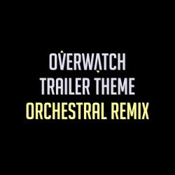 Overwatch: Trailer Theme Orchestral Remix - Single. Передняя обложка. Нажмите, чтобы увеличить. Overwatch: Trailer Theme Orchestral Remix - Single. Передняя обложка. Нажмите, чтобы увеличить.