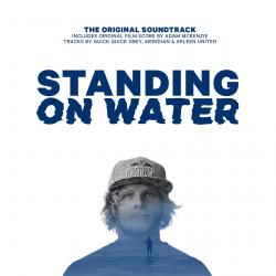 Standing On Water Soundtrack. Передняя обложка. Нажмите, чтобы увеличить. Standing On Water Soundtrack. Передняя обложка. Нажмите, чтобы увеличить.