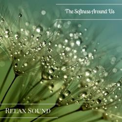 Softness Around Us, The. Передняя обложка. Нажмите, чтобы увеличить. Softness Around Us, The. Передняя обложка. Нажмите, чтобы увеличить.
